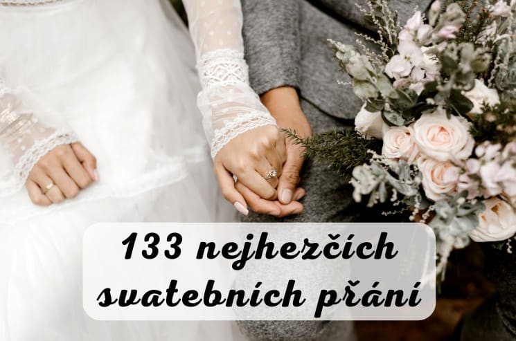 Svatební přání: 133 nejhezčích svatebních blahopřání